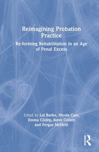 bokomslag Reimagining Probation Practice