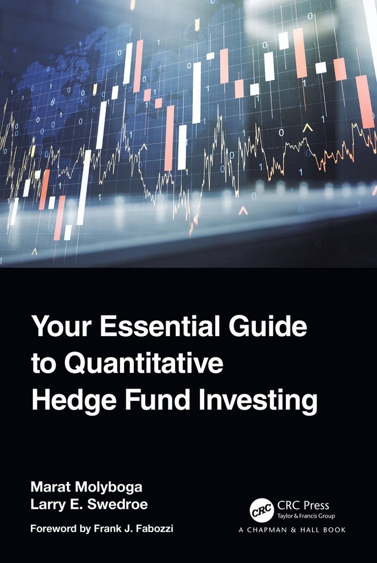 Marat Molyboga, Larry E. Swedroe - Your Essential Guide to Quantitative Hedge Fund Investing, Häftad