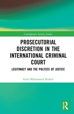 Prosecutorial Discretion in the International Criminal Court 1