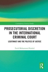 bokomslag Prosecutorial Discretion in the International Criminal Court
