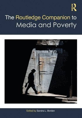 The Routledge Companion to Media and Poverty 1