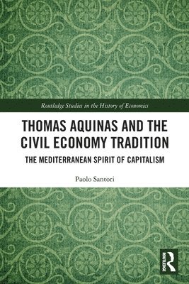 bokomslag Thomas Aquinas and the Civil Economy Tradition