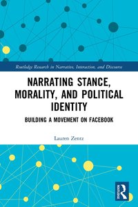 bokomslag Narrating Stance, Morality, and Political Identity