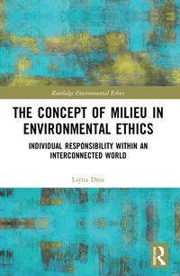 bokomslag Concept of Milieu in Environmental Ethics
