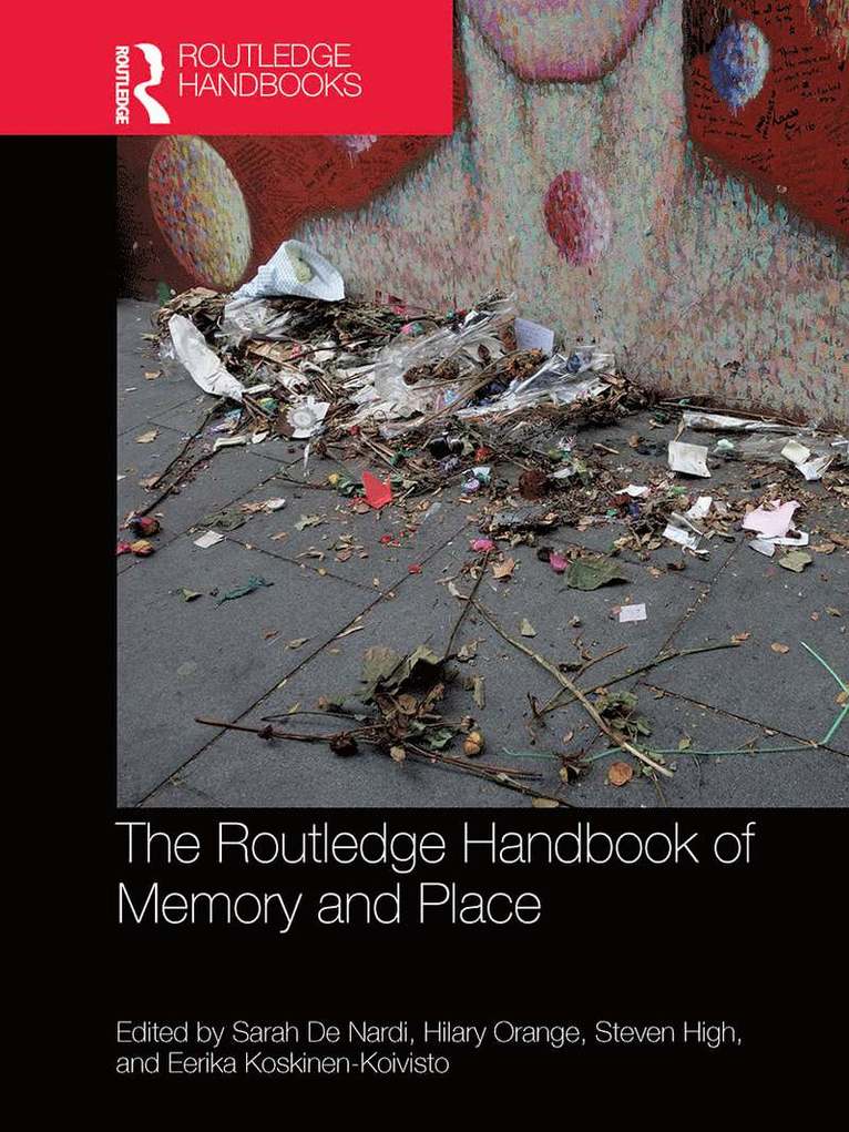 Routledge Handbook of Memory and Place