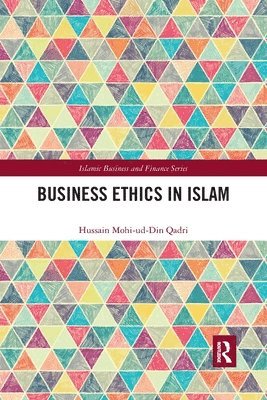 Hussain Qadri - Business Ethics in Islam, Häftad