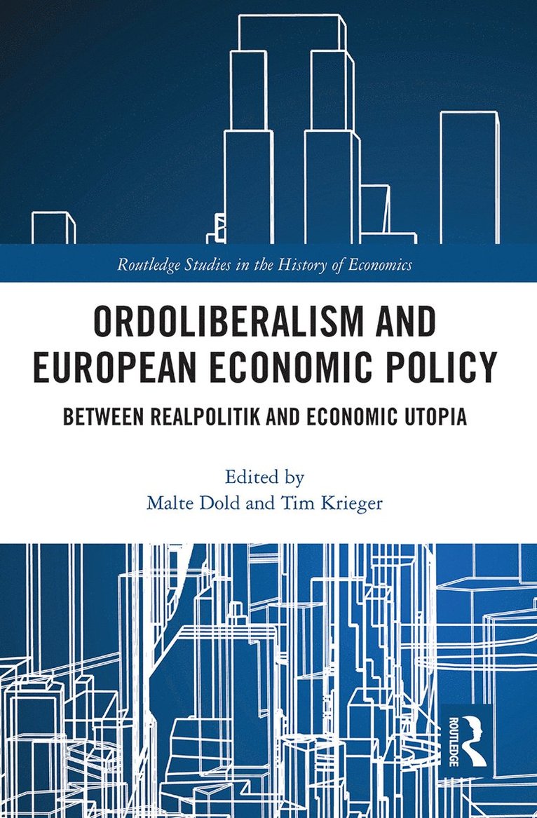 Ordoliberalism and European Economic Policy 1