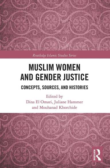 Dina El Omari, Juliane Hammer, Mouhanad Khorchide - Muslim Women and Gender Justice, Häftad
