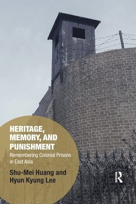 bokomslag Heritage, Memory, and Punishment