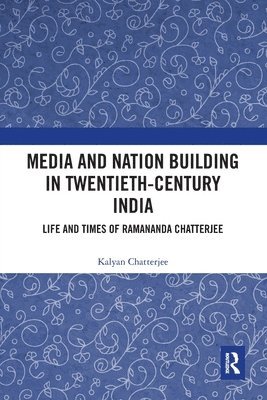 Media and Nation Building in Twentieth-Century India 1