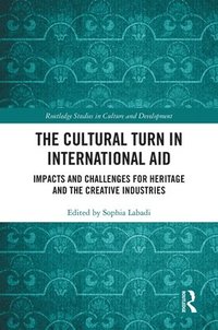 bokomslag The Cultural Turn in International Aid