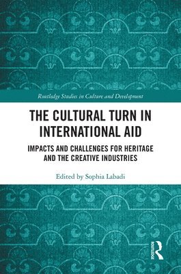 The Cultural Turn in International Aid 1