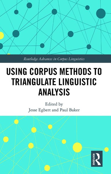 bokomslag Using Corpus Methods to Triangulate Linguistic Analysis