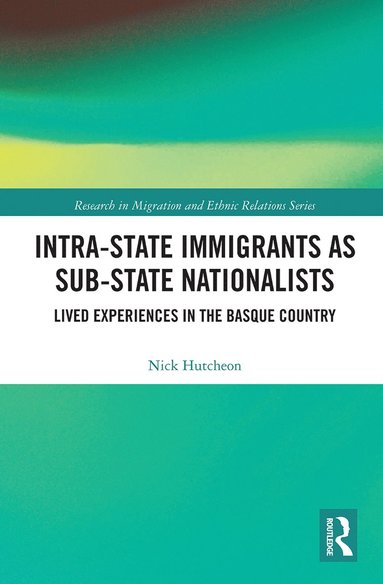 bokomslag Intra-State Immigrants as Sub-State Nationalists