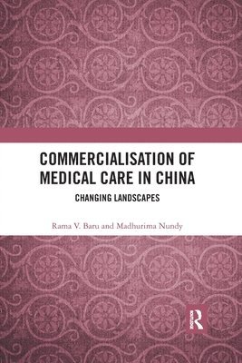 Commercialisation of Medical Care in China 1