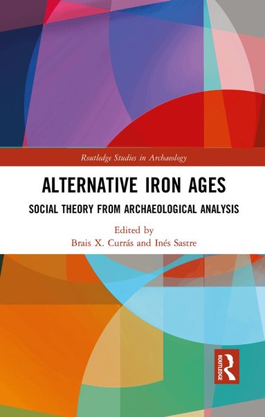Brais X. Currás, Inés Sastre - Alternative Iron Ages, Häftad