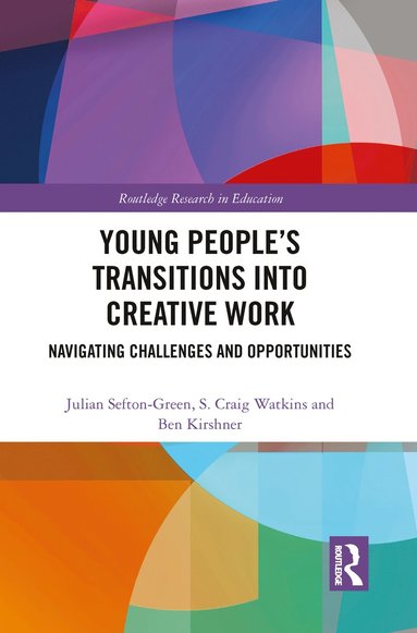 bokomslag Young Peoples Transitions into Creative Work