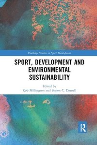 bokomslag Sport, Development and Environmental Sustainability