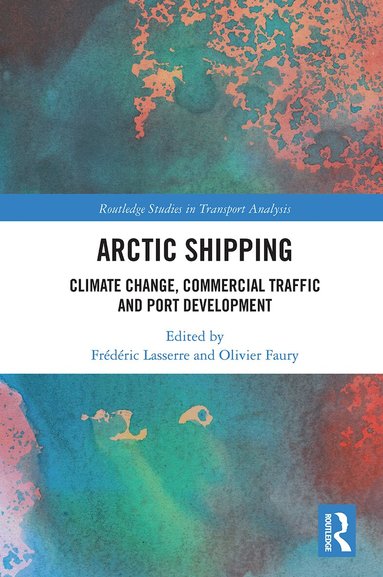 Frédéric Lasserre, Olivier Faury - Arctic Shipping, Häftad