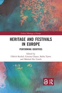 bokomslag Heritage and Festivals in Europe