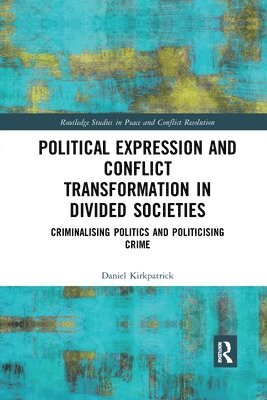 Political Expression and Conflict Transformation in Divided Societies 1