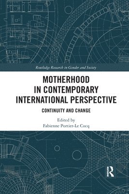 Motherhood in Contemporary International Perspective 1