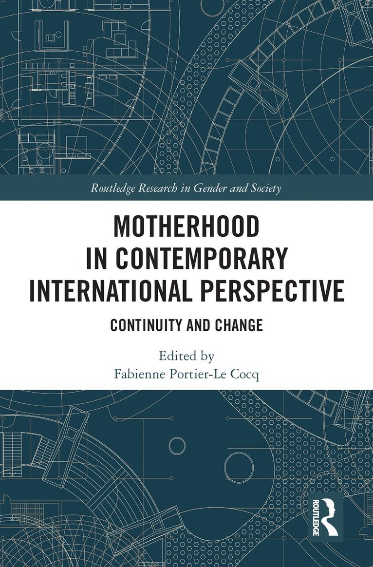 Motherhood in Contemporary International Perspective 1