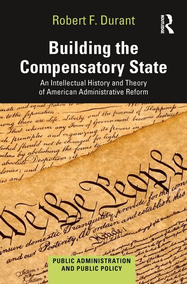Robert F. Durant - Building the Compensatory State, Häftad