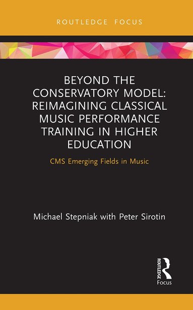 Michael Stepniak, Peter Sirotin - Beyond the Conservatory Model, Häftad