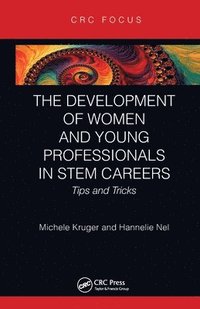 bokomslag The Development of Women and Young Professionals in STEM Careers