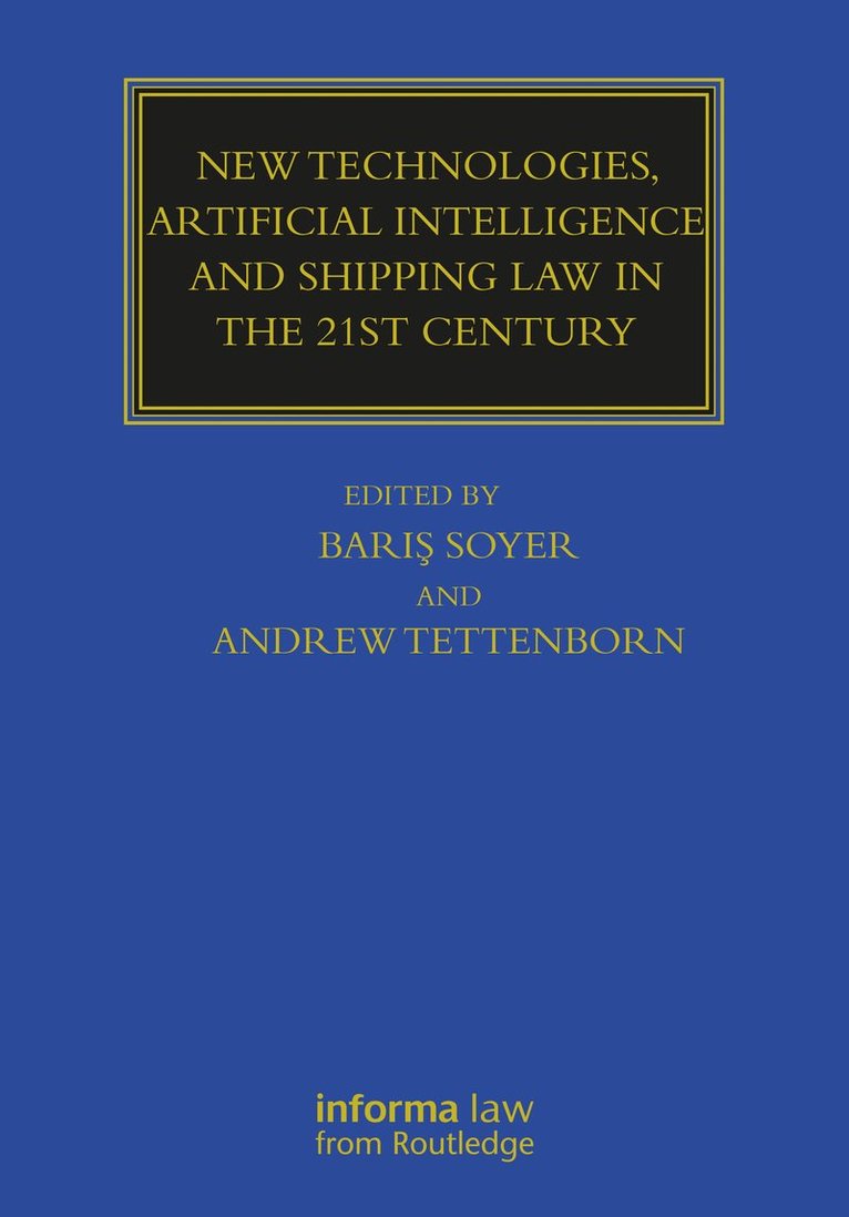 Professor Barış Soyer, Andrew Tettenborn, Professor Baris Soyer, Bar&#305;&#351; Soyer - New Technologies, Artificial Intelligence and Shipping Law in the 21st Century, Häftad