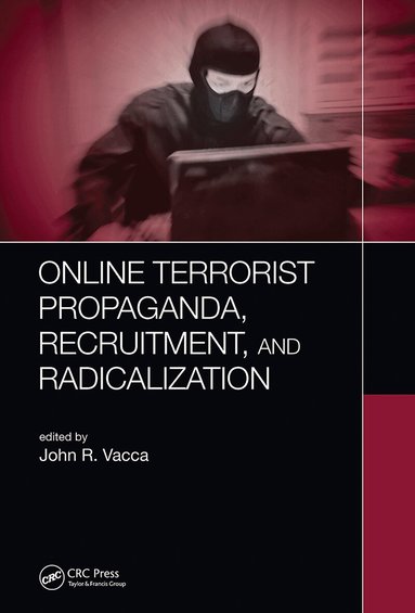 John R. Vacca - Online Terrorist Propaganda, Recruitment, and Radicalization, Häftad