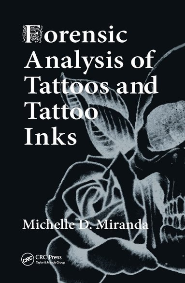 bokomslag Forensic Analysis of Tattoos and Tattoo Inks