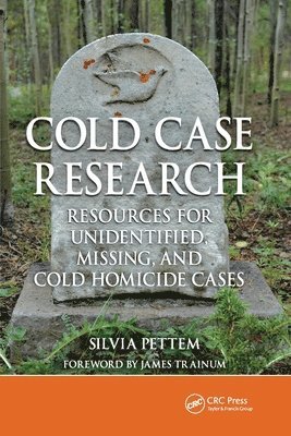 Cold Case Research Resources for Unidentified, Missing, and Cold Homicide Cases 1