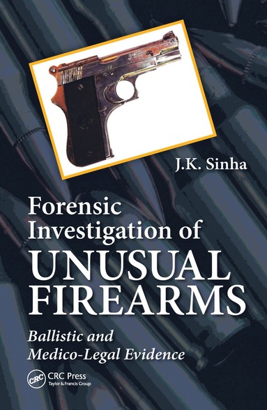 bokomslag Forensic Investigation of Unusual Firearms