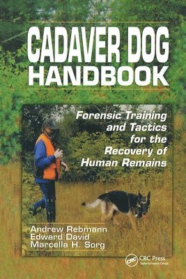 Andrew Rebmann, Edward David, USA) Rebmann, Andrew (K-9 Specialty Search Associate, Washington, USA) David, Edward (Deputy Chief Medical Examiner, Bangor, Maine - Cadaver Dog Handbook, Häftad