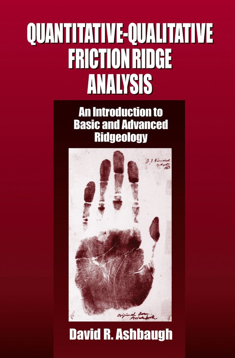 David R. Ashbaugh, Canada) Ashbaugh, David R. (Ridgeology Consulting Services, British Columbia - Quantitative-Qualitative Friction Ridge Analysis, Häftad
