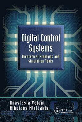 Anastasia Veloni, Nikolaos Miridakis - Digital Control Systems, Häftad
