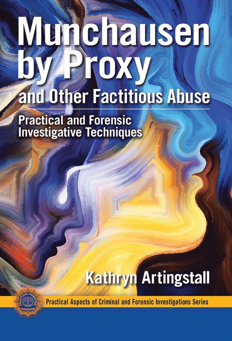 Munchausen by Proxy and Other Factitious Abuse 1