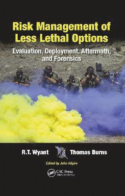 Risk Management of Less Lethal Options