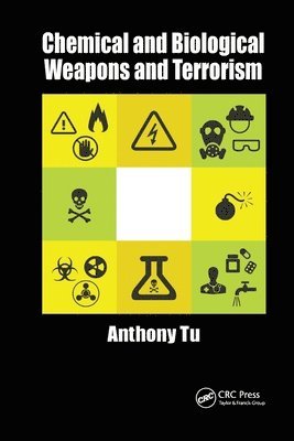 Anthony Tu - Chemical and Biological Weapons and Terrorism, Häftad