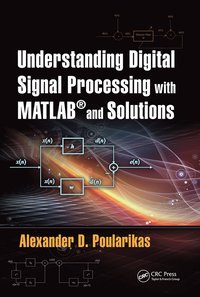 bokomslag Understanding Digital Signal Processing with MATLAB¿ and Solutions