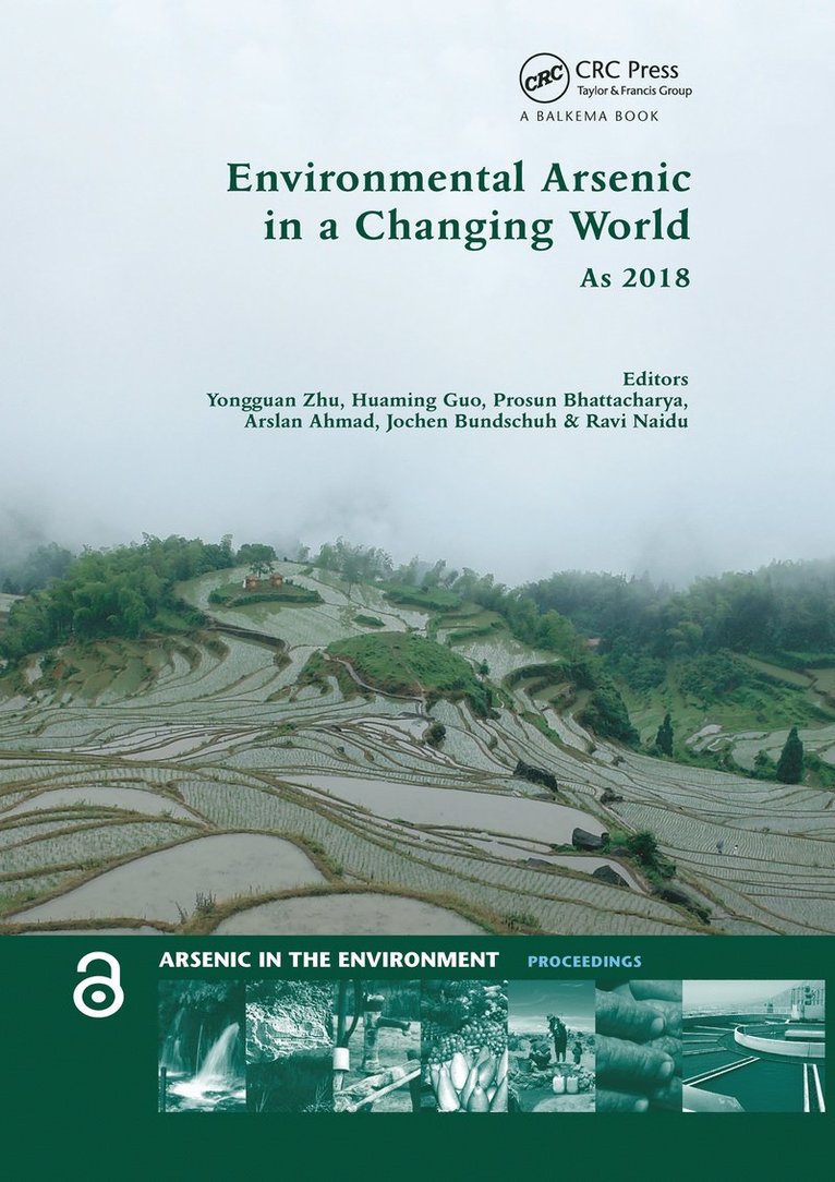 Yongguan Zhu, Huaming Guo, Prosun Bhattacharya, Arslan Ahmad, Jochen Bundschuh, Ravi Naidu - Environmental Arsenic in a Changing World, Häftad