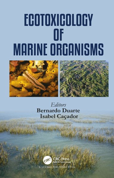 bokomslag Ecotoxicology of Marine Organisms