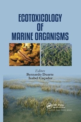 Ecotoxicology of Marine Organisms 1