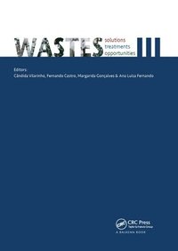 bokomslag Wastes: Solutions, Treatments and Opportunities III