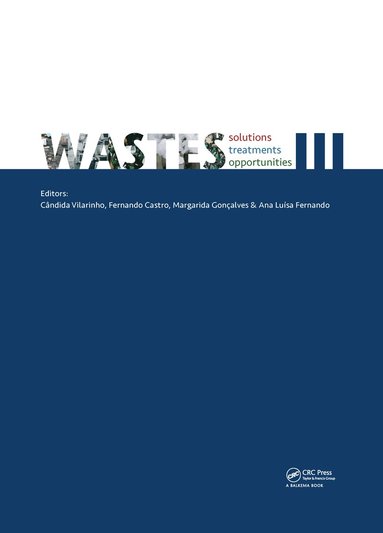 bokomslag Wastes: Solutions, Treatments and Opportunities III