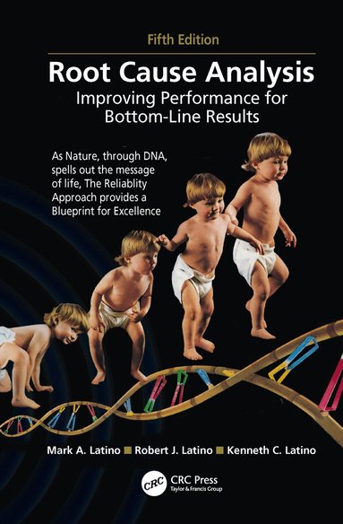Mark A. Latino, Robert J. Latino, Kenneth C. Latino - Root Cause Analysis, Häftad