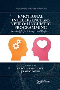 bokomslag Emotional Intelligence and Neuro-Linguistic Programming