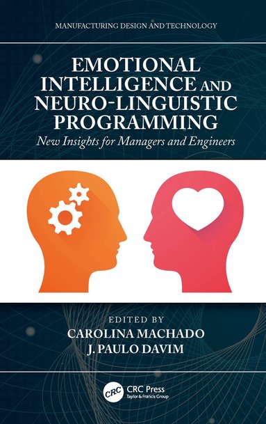 Carolina Machado, J. Paulo Davim - Emotional Intelligence and Neuro-Linguistic Programming, Häftad